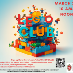 LEGO CLUB Meeting: March 28, 10 AM - Noon
Sign up: tinyurl.com/Price4HLEGOClub26
Explore various robotics platforms and their coding languages.
• Program robots to accomplish various tasks
and challenges.
• Go deeper into the Engineering Design process
and incorporate more problem-solving skills.
This project will teach you the fundamentals of engineering, design, and construction through hands-on activities using building blocks (“Legos”).